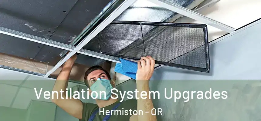  Ventilation System Upgrades Hermiston - OR